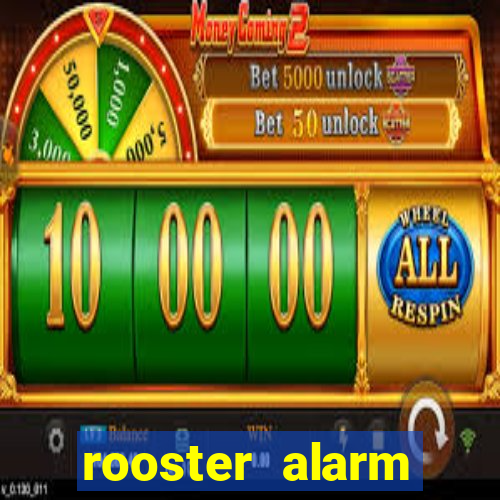 rooster alarm motorola download